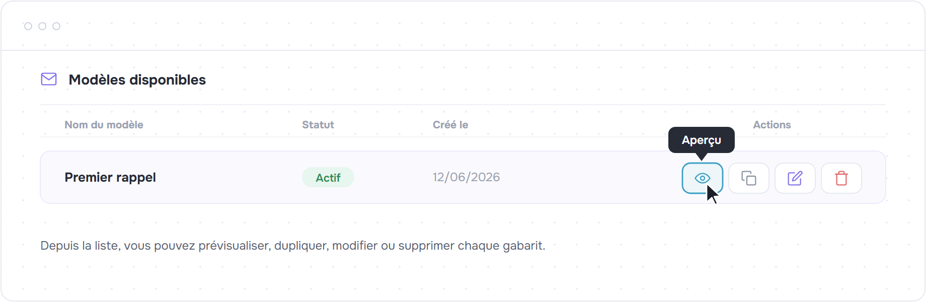 Actions Aperçu, Dupliquer, Modifier et Supprimer sur un gabarit de la liste